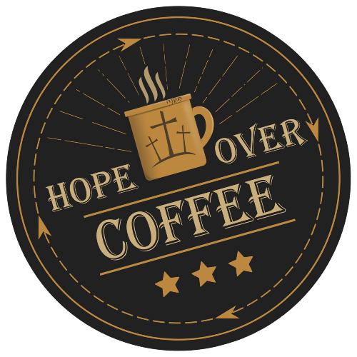 Hope Over Coffee